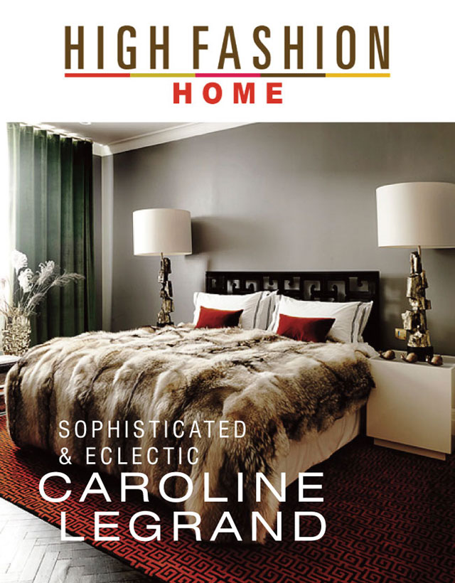Caroline Legrand High Fashion Home